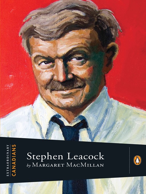 Title details for Stephen Leacock by Margaret Macmillan - Available